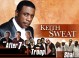 Keith Sweat with After 7, Troop and Shai
